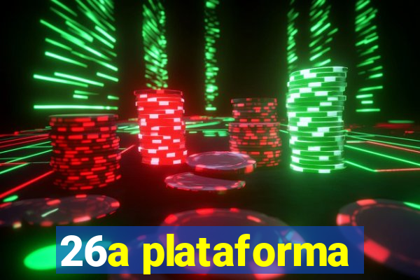 26a plataforma